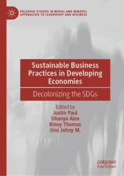 Sustainable Business Practices in Developing Economies : Decolonizing the SDGs
