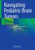 Navigating Pediatric Brain Tumors