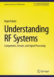 Understanding RF Systems : Components, Circuits, and Signal Processing