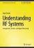 Understanding RF Systems : Components, Circuits, and Signal Processing