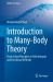 Introduction to Many-Body Theory : From Action Principles to Path Integrals and Functional Methods