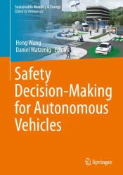 Safety Decision-Making for Autonomous Vehicles