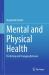 Mental and Physical Health : Predicting and Changing Behavior