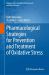 Pharmacological Strategies for Prevention and Treatment of Oxidative Stress