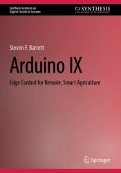Arduino IX : Edge Control for Remote, Smart Agriculture