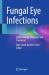 Fungal Eye Infections : Epidemiology, Diagnosis and Treatment