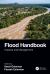 Flood Handbook : Principles and Applications