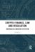 Crypto-Finance, Law and Regulation : Governing an Emerging Ecosystem