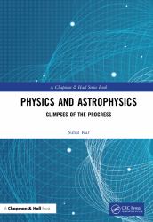 Physics and Astrophysics : Glimpses of the Progress