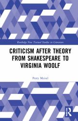 Criticism after Theory from Shakespeare to Virginia Woolf