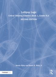 Lollipop Logic : Critical Thinking Activities (Book 1, Grades K-2)