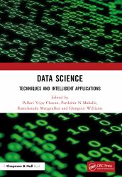 Data Science : Techniques and Intelligent Applications