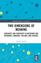 Two Dimensions of Meaning : Similarity and Contiguity in Metaphor and Metonymy, Language, Culture, and Ecology