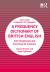 A Frequency Dictionary of British English : Core Vocabulary and Exercises for Learners A Frequency Dictionary of British English : Core Vocabulary and Exercises for Learners