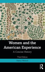 Women and the American Experience : A Concise History