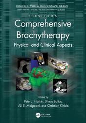 Comprehensive Brachytherapy : Physical and Clinical Aspects
