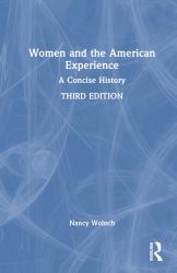 Women and the American Experience : A Concise History
