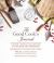 The Good Cook's Journal : A Food Lover's Collection of Recipes and Memories