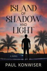 Island of Shadow and Light : A Novel