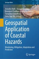 Geospatial Application of Coastal Hazards : Monitoring, Mitigation, Adaptation and Prediction