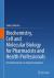 Biochemistry, Cell and Molecular Biology for Pharmacists and Health Professionals : From Biomolecules to Drug Development