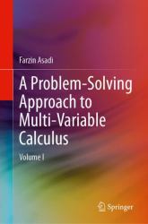 A Problem-Solving Approach to Multi-Variable Calculus : Volume I