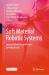 Soft Material Robotic Systems : Recent Advances and Future Developments