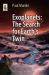Exoplanets : The Search for Earth's Twin