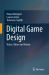 Digital Game Design : Voices, Values and Visions