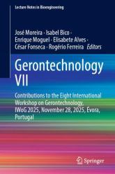 Gerontechnology VII : Contributions to the Eight International Workshop on Gerontechnology, IWoG 2025, November 28, 2025, Évora, Portugal