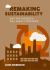 Remaking Sustainability : Why the Pushback Will Make It Stronger