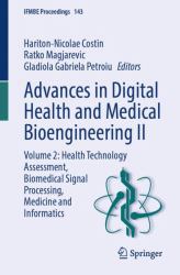Advances in Digital Health and Medical Bioengineering II : Volume 2: Health Technology Assessment, Biomedical Signal Processing, Medicine and Informatics