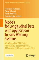 Models for Longitudinal Data with Applications to Early Warning Systems : Workshops of the PRIN Project, Perugia, Italy, 19 September 2024, 11 September 2025 and 23 January 2026