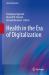 Health in the Era of Digitalization