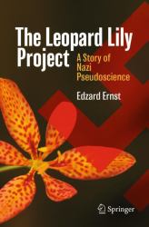 The Leopard Lily Project : A Story of Nazi Pseudoscience