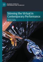 Skinning the Virtual in Contemporary Performance : Identity Boundaries in the Metaverse