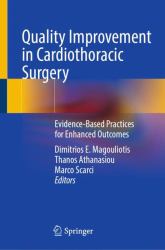 Quality Improvement in Cardiothoracic Surgery : Evidence-Based Practices for Enhanced Outcomes