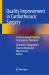Quality Improvement in Cardiothoracic Surgery : Evidence-Based Practices for Enhanced Outcomes