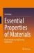 Essential Properties of Materials : From Principles to Engineering Applications