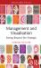 Management and Visualisation : Seeing Beyond the Strategic Management and Visualisation : Seeing Beyond the Strategic