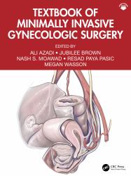 Textbook of Minimally Invasive Gynecologic Surgery