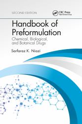 Handbook of Preformulation : Chemical, Biological, and Botanical Drugs, Second Edition