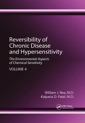 Reversibility of Chronic Disease and Hypersensitivity, Volume 4 : The Environmental Aspects of Chemical Sensitivity