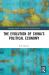 The Evolution of China's Political Economy