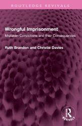 Wrongful Imprisonment : Mistaken Convictions and Their Consequences
