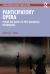 Participatory Opera : Power and Agency in Post-Wagnerian Performance