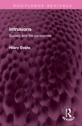 Intrusions : Society and the Paranormal