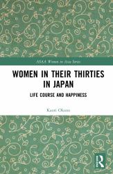 Women in Their Thirties in Japan : Life Course and Happiness