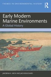 Early Modern Marine Environments : A Global History