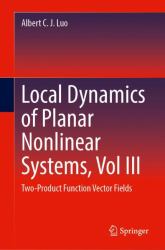 Local Dynamics of Planar Nonlinear Systems, Vol III : Two-Product Function Vector Fields